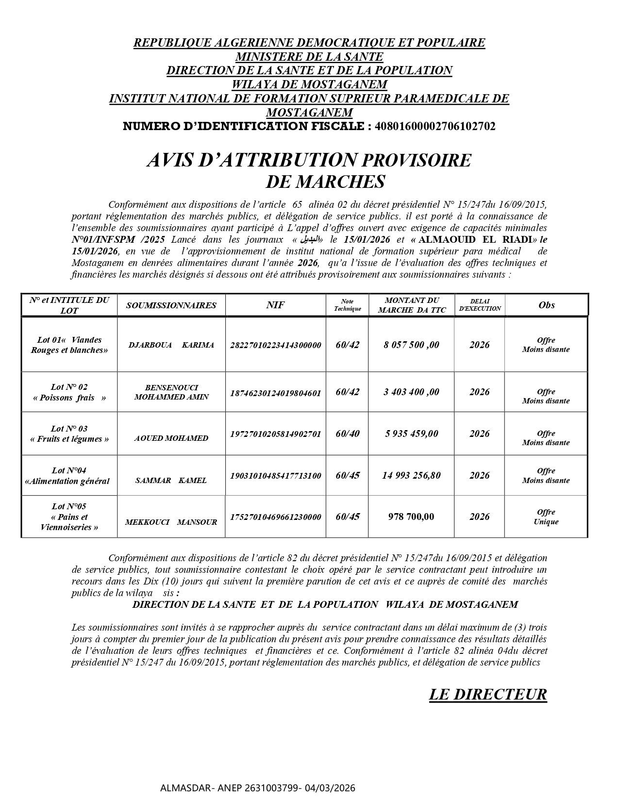AVIS D’ATTRIBUTION PROVISOIRE  DE MARCHES -*