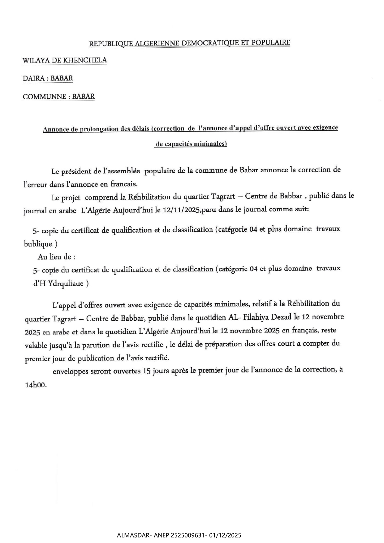 ANNONCE DE PROLONGATION DES DELAIS*