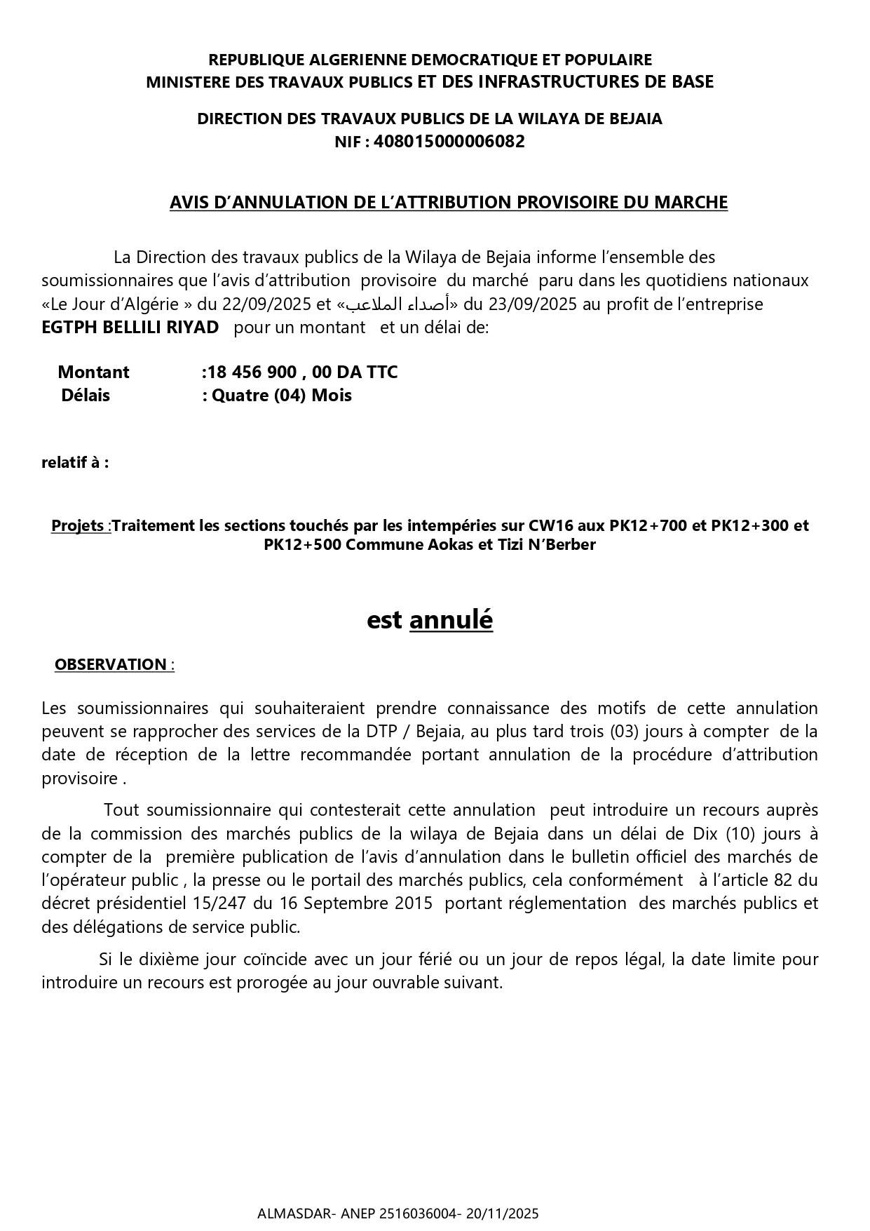  AVIS D’ANNULATION DE L’ATTRIBUTION PROVISOIRE DU MARCHE